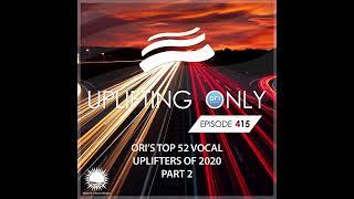 Ori Uplift - Uplifting Only 415 (Jan 21, 2021) (Ori's Top 52 Vocal Uplifters Of 2020 - Part 2)