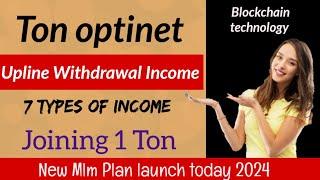 Ton optinet Full Business Plan 2024 || NEW Mlm Plan launch today 2024