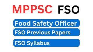 MPPSC Food Safety Officer FSO Old Question Papers and Syllabus 2025