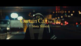 清水翔太『Curtain Call feat.Taka』MV