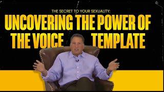 The Secret to Your Sexuality: Uncovering the Power of the Voice Template