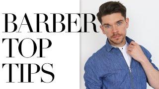 Get The Best From Your Barber | Top Tips