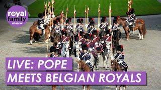 LIVE: Belgian Royal Family Meets the Pope