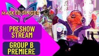 Masked Singer Pre-Show - Group B