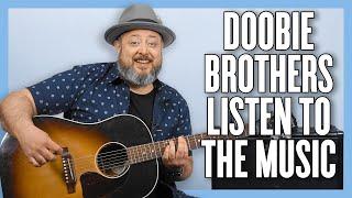 Doobie Brothers Listen to the Music Guitar Lesson + Tutorial