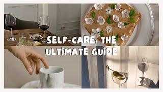 Self-Care: The Ultimate Guide to Nurture Your Mind and Body