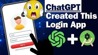 ChatGPT created a Login App using Android Studio