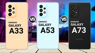 Samsung A33 vs Samsung A53 vs Samsung A73 || Price || specification || full comparison