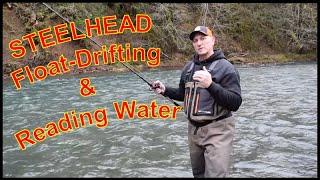 FHN "How-To" Float-Drifting & Reading Water (Steelhead)