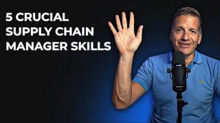 5 Crucial Supply Chain Manager Skills That Can Boost Your Career