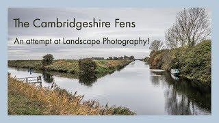 Landscape Photography in the Fens - a short vlog