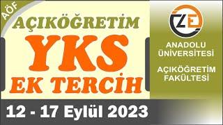 AÖF YKS Ek Tercih Nasıl Yapılır 12 17 Eylül 2023