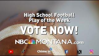 WEEK #9:  Vote now for your favorite Montana high school football PLAY OF THE WEEK! 