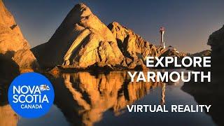 Explore Yarmouth, Nova Scotia | Virtual Reality Video