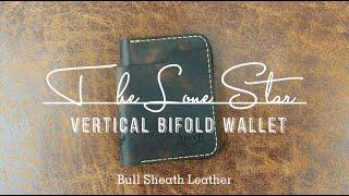 Vertical Bifold Wallet - The Lone Star Wallet by Bull Sheath Leather - Handmade, Made in the USA