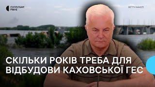 Гендиректор  Укргідроенерго  про відбудову Каховської ГЕС: нам потрібно мінімум п'ять років