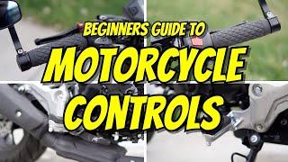 How To Ride A Motorcycle - Explanation Of Motorcycle Controls