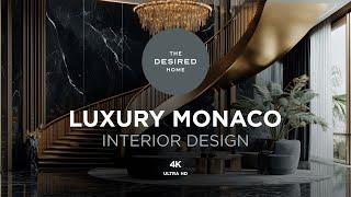 Luxury Monaco | Interior Design | 4K