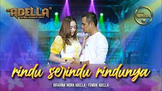 Rindu Serindu Rindunya - Difarina indra adella ft Fendik adella - OM ADELLA