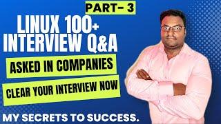 Linux 100 + Realtime Scenario Based Interview Questions and Answers Explained in Detail | Part 3