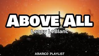 Above All - Lenny LeBlanc (Lyrics)