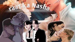 raat ka Nasha full song BTS yoonmie love moments romance story song yoonmin 