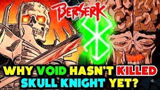 Why Void Hasn’t Killed Skull Knight Yet – Is He Avoiding the Fight or Does He Need Him For Something