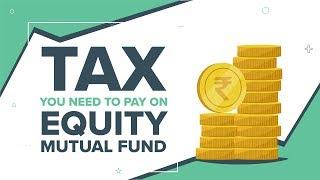 Equity mutual funds par income tax calculation | Capital gains aur dividends par tax