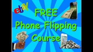 Turn $100 into $500 FAST- Phone Flipping 101