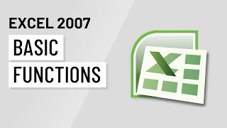 Excel 2007: Basic Functions