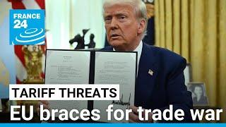 EU braces for trade war amid Trump's tariff threats • FRANCE 24 English