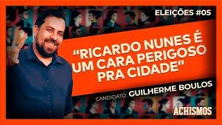 PREFEITURA DE SÃO PAULO: VOCÊ CONTRATARIA GUILHERME BOULOS? | ACHISMOS ELEIÇÕES #5