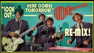 New "Look Out (Here Comes Tomorrow)" 2024 Monkees! Remix!