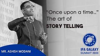 "Once upon a Time..."The Art of Story Telling - Mr. Ashish Modani