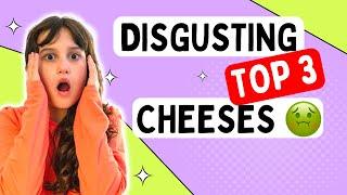 Top 3 Disgusting Cheeses  - The Weirdest Cheeses of the World You May Not Know