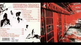 Killing Floor- Nobody By My Side