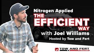 Tow and Fert hosts Joel Williams for a presentation and Q&A on foliar nitrogen efficiency.