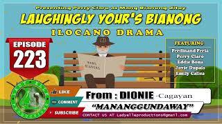 LAUGHINGLY YOURS BIANONG #75 COMPILATION | BEST ILOCANO DRAMA | LADY ELLE PRODUCTIONS