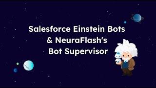 Salesforce Einstein Bots & NeuraFlash's Bot Supervisor