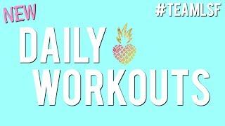 LSF Daily Workouts | Let's Get Sweaty!