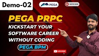 PEGA PRPC Demo 02 | Kickstart Your Software Career Without Coding | Introduction to Pega BPM#pega