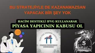 IFVG ve VSA Hacim İndikatörüyle Nasıl Maksimum Kâr Elde Edilir?, #teknikanaliz #priceactiontrading