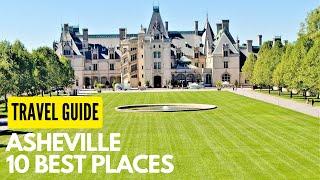 10 Best Places to Visit in Asheville, NC