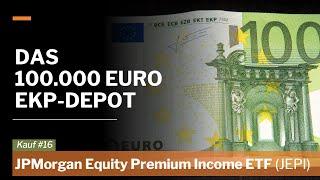 JEPI: JPMorgan Equity Premium Income ETF // Kauf ins €100.000 EinkommensPlus-Depot