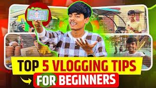 Top 5 Vlogging Tips For Beginners (2025) | ऐसा Vlogging Tips कोई नहीं बताएगा 100% 