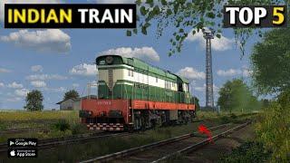 TOP 5 INDIAN TRAIN SIMULATOR GAMES | HIGH GRAPHICS TRAIN GAMES FOR ANDROID & IOS | GAMES REVIEW |