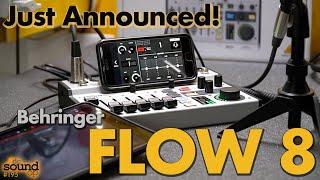 Behringer FLOW 8 Digital Audio Mixer First Look | Just Announced 