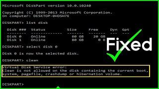 [Solved] ️ Clean Is Not Allowed on the Disk Diskpart Virtual Disk Service Error