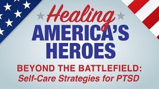 Beyond the Battlefield: Self-Care Strategies for PTSD Town Hall