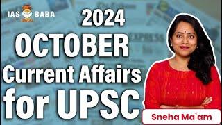 October 2024 Current Affairs for UPSC 2025 | Key Topics &  Analysis| IASbaba